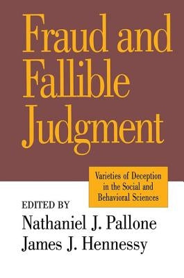 Fraud and Fallible Judgement: Deception in the Social and Behavioural Sciences by Marsland, David