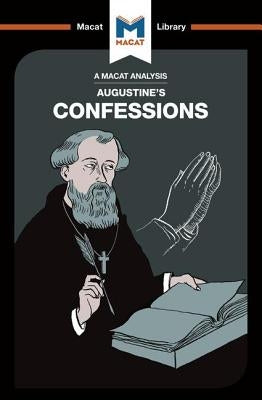 An Analysis of St. Augustine's Confessions by Teubner, Jonathan