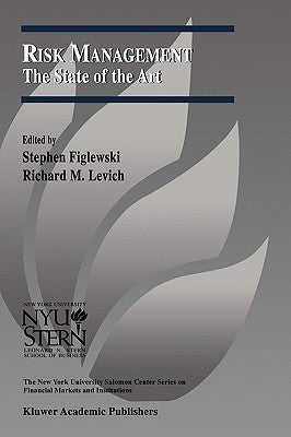 Risk Management: The State of the Art by Figlewski, Stephen