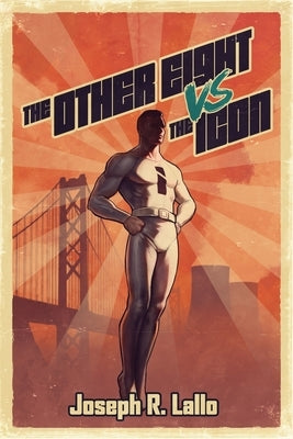 The Other Eight vs The Icon by Lallo, Joseph R.