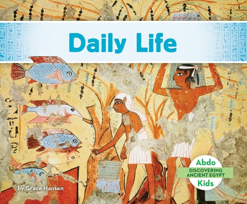 Daily Life by Hansen, Grace