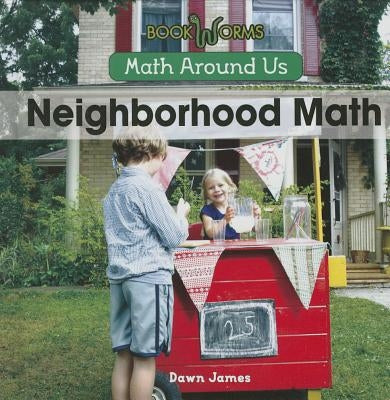 Neighborhood Math by James, Dawn L.