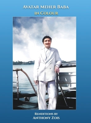 Avatar Meher Baba in Colour by Zois, Anthony