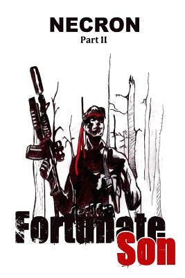 Necron (part 2): Fortunate Son by Strong, Oliver