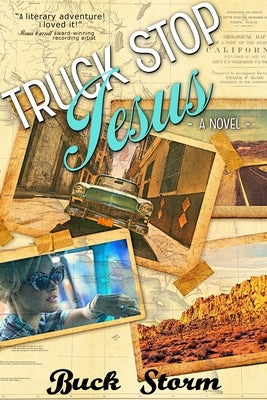 Truck Stop Jesus by Storm, Buck