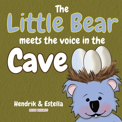 Bear Rhymes - The Little Bear meets the voice in the cave by Maarten, Hendrik