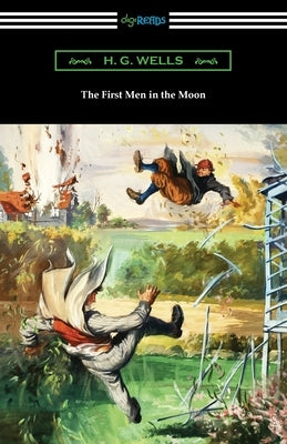 The First Men in the Moon by Wells, H. G.