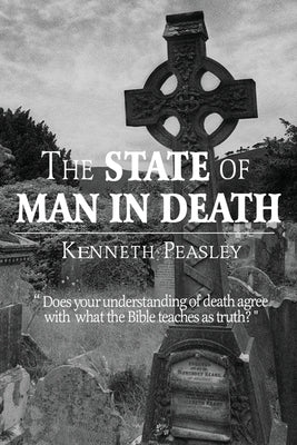 The State of Man in Death by Peasley, Kenneth