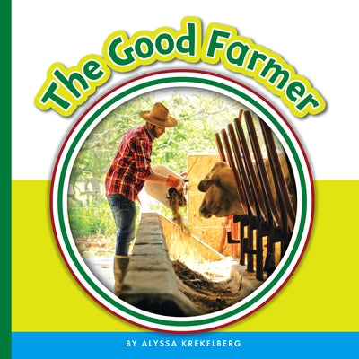 The Good Farmer by Krekelberg, Alyssa