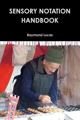 Sensory Notation Handbook 2014 by Lucas, Raymond