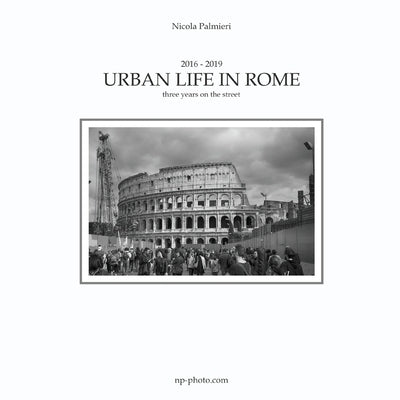 Urban Life in Rome by Palmieri, Nicola