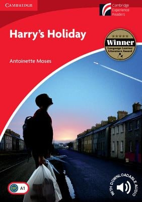 Harry's Holiday Level 1 Beginner/Elementary by Moses, Antoinette