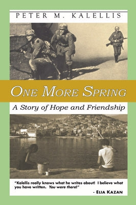 One More Spring by Kalellis, Peter M.