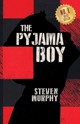 The Pyjama Boy by Murphy, Steven