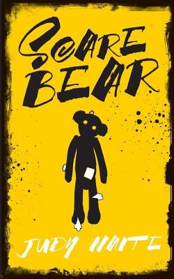 Scare Bear by Waite, Judy
