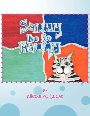Sammy Bo Bo Hammy by Lucas, Nicole A.