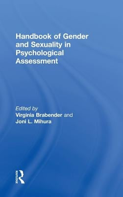 Handbook of Gender and Sexuality in Psychological Assessment by Brabender, Virginia