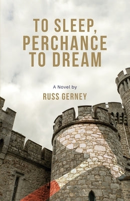 To Sleep, Perchance to Dream by Gerney, Russell