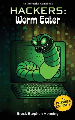 Hackers: Worm Eater by Henning, Brock Stephen