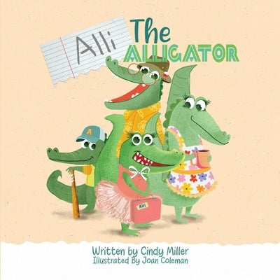 Alli the Alligator: A Children's Book About Kindness, Bullying, Courage, and Celebrating Differences by Coleman, Joan