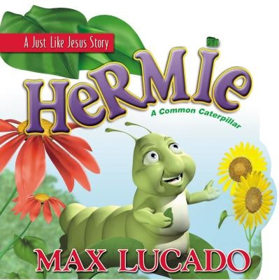 Hermie: A Common Caterpillar Board Book by Lucado, Max