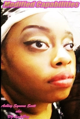 Modified Capabilities by Scott, Ashley Symone