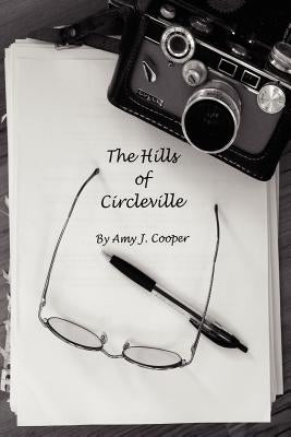 The Hills of Circleville by Cooper, Amy J.