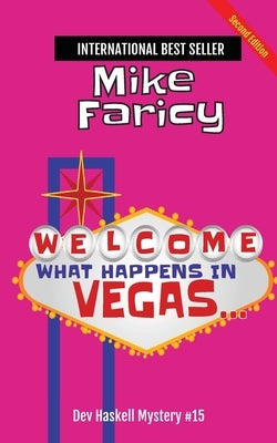 What Happens In Vegas...Dev Haskell Private Investigator Book 15, Second Edition by Faricy, Mike