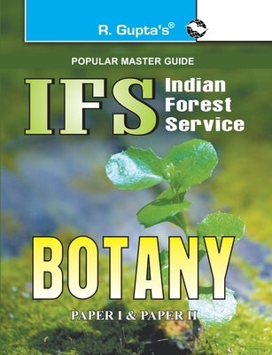 Upsc: IFS Botany (Paper I & II) Main Exam Guide by Board, Rph Editorial