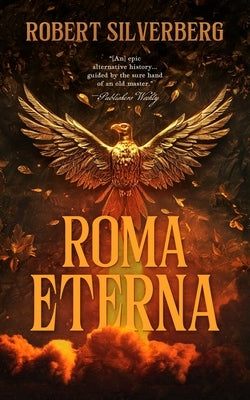 Roma Eterna by Silverberg, Robert