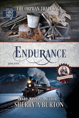 Endurance: The Orphan Train Saga Large Print by Burton, Sherry a.