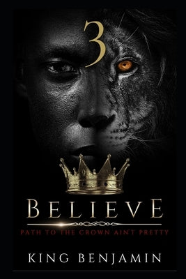 Believe 3 by Benjamin, King