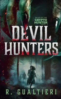 Devil Hunters by Gualtieri, Rick