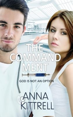 The Commandment by Kittrell, Anna