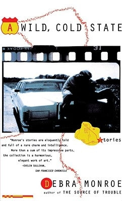 A Wild, Cold State by Monroe, Debra