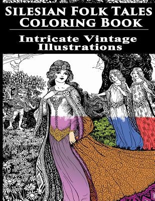 Silesian Folk Tales Coloring Book: Intricate Vintage Illustrations by Books, Mix