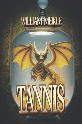 Tannis: Three Children's Science Fiction Stories by Meikle, William