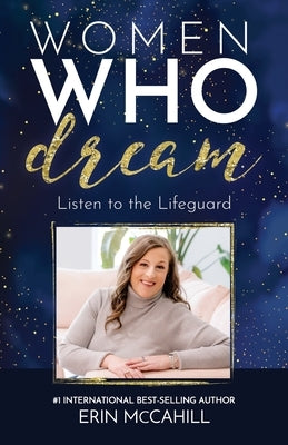Women Who Dream by McCahill, Erin