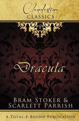 Clandestine Classics: Dracula by Parrish, Scarlett