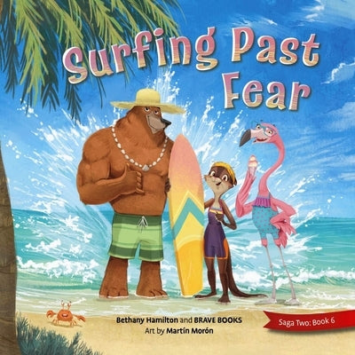 Surfing Past Fear by Hamilton, Bethany
