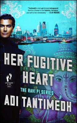 Her Fugitive Heart: The Ravi Pi Series by Tantimedh, Adi
