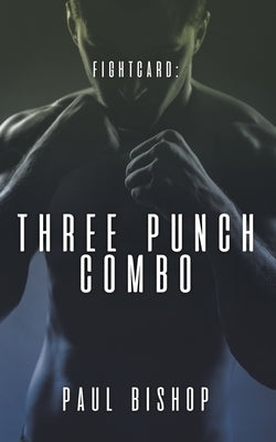 Three Punch Combo by Bishop, Paul