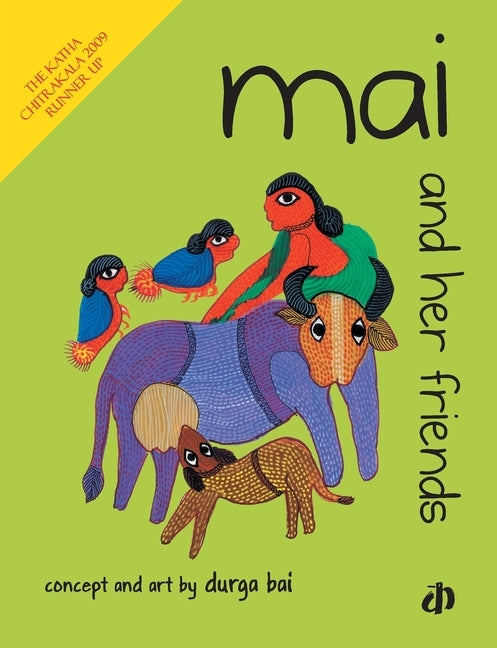 Mai and her Friends by Bai, Durga