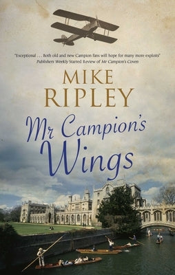 MR Campion's Wings by Ripley, Mike