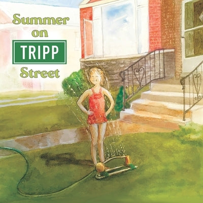 Summer on Tripp Street by Books, Two Sisters