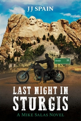 Last Night in Sturgis by Spain, Jj