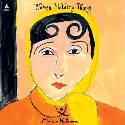 Women Holding Things by Kalman, Maira