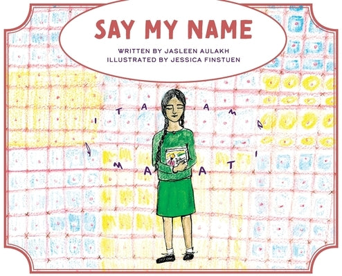 Say My Name by Aulakh, Jasleen