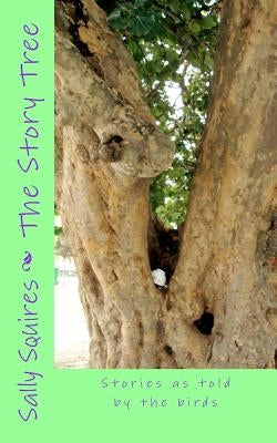 The Story Tree by Squires, Sally