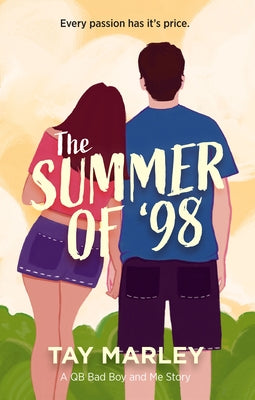 The Summer of 98 by Marley, Tay